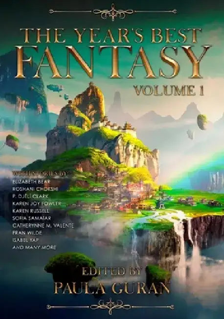 The Year's Best Fantasy: Volume One by Paula Guran