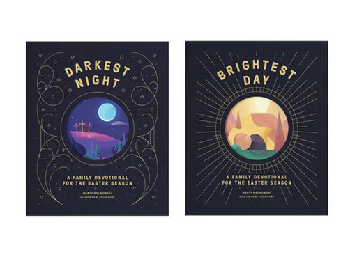 Darkest Night Brightest Day: A Family Devotional for the Easter Season by Marty Machowski