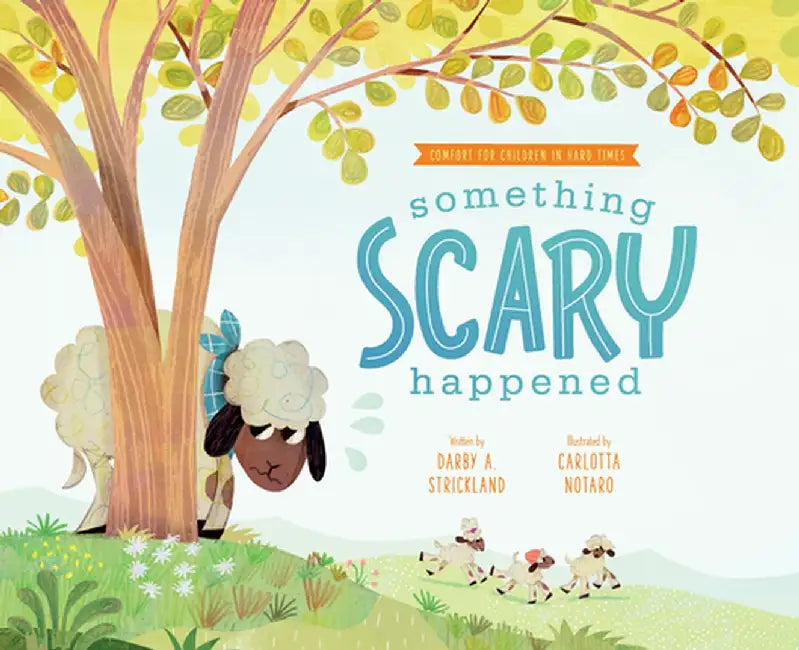 Something Scary Happened by Darby Strickland