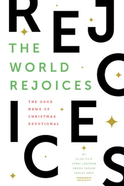 The World Rejoices: The Good News of Christmas Devotional by Eliza Huie