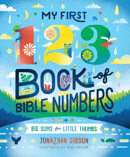My First 123 Book of Bible Numbers by Jonathan Gibson
