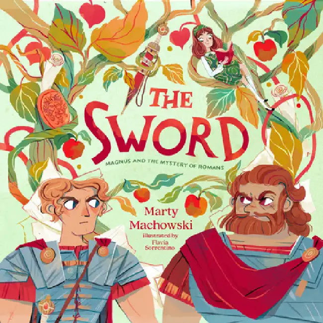 The Sword: Magnus and the Mystery of Romans by Machowski, Marty