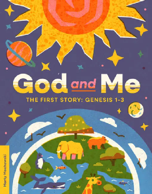 God and Me: The First Story by Marty Machowski, Studio Muti