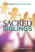 Sacred Siblings: Valuing One Another for the Great Commission by Sue Eenigenburg
