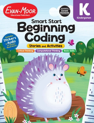 Smart Start: Beginning Coding Stories and Activities, Grade K by Evan-Moor Educational Publishers