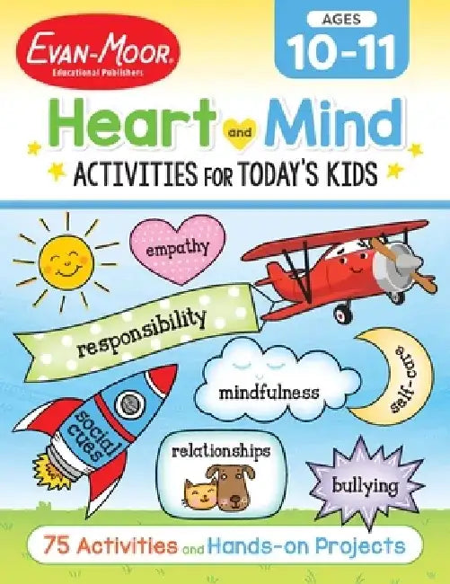 Heart and Mind Activities for Today's Kids, Ages 10-11 by Evan-Moor Educational Publishers