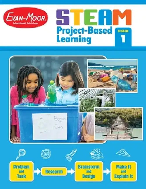 Steam Project-Based Learning, Grade 1 by Evan-Moor Educational Publishers