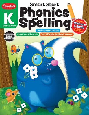 Smart Start: Phonics and Spelling, Grade K by Evan-Moor Corporation