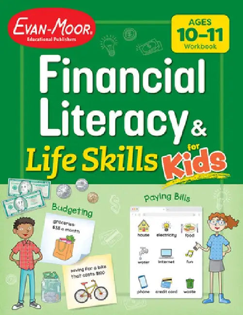 Financial Literacy and Life Skills for Kids, Age 10 - 11 Workbook by Evan-Moor Educational Publishers