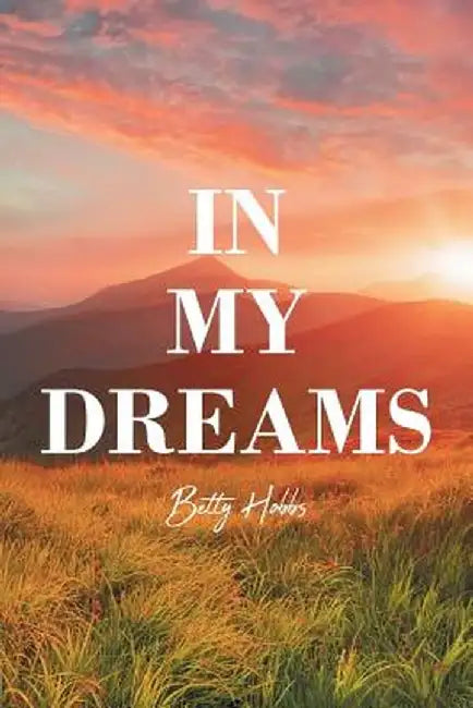 In My Dreams by Betty Hobbs
