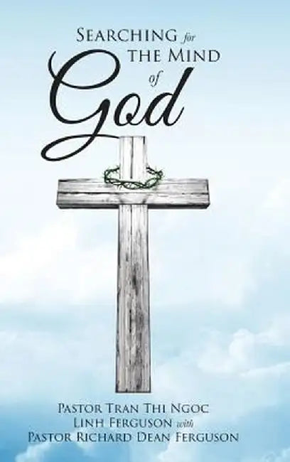 Searching for the Mind of God by Pastor Tran Thi Ngoc Linh Ferguson