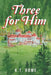 Three for Him by K. T. Rome
