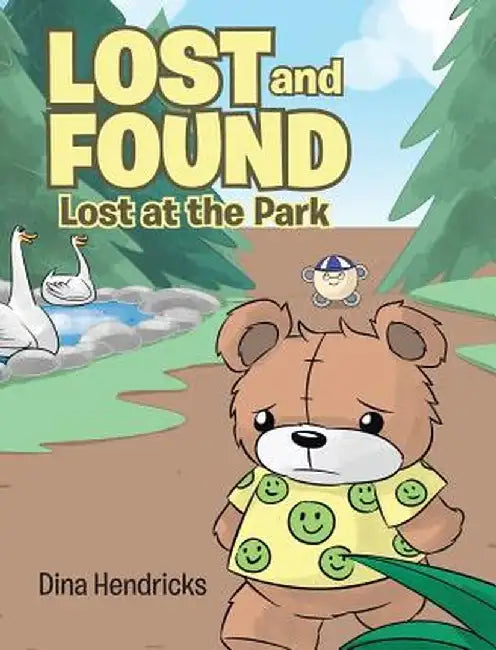 Lost and Found: Lost at the Park by Dina Hendricks