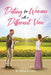 Dating for Women with a Different View by Arlene M. Green