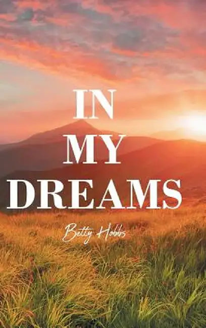 In My Dreams by Betty Hobbs