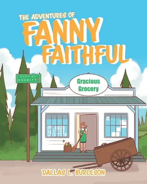 The Adventures of Fanny Faithful by Dallas L. Burleson