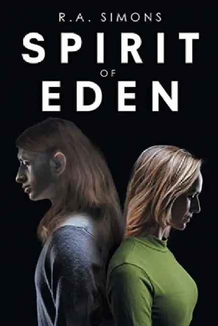 Spirit of Eden by R. a. Simons