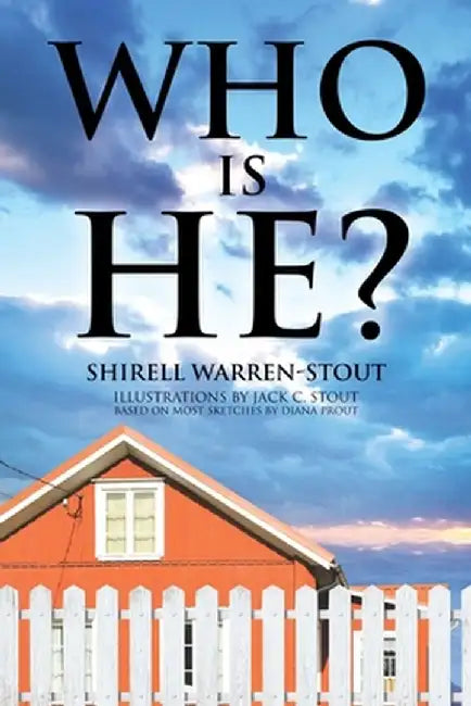 Who Is He? by Shirell Warren-Stout