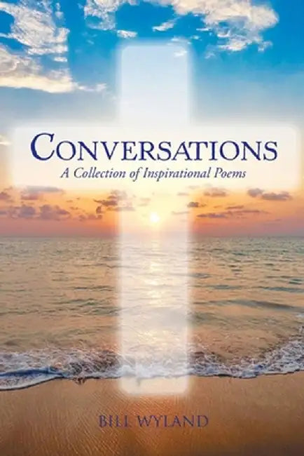 Conversations: A Collection of Inspirational Poems by Bill Wyland