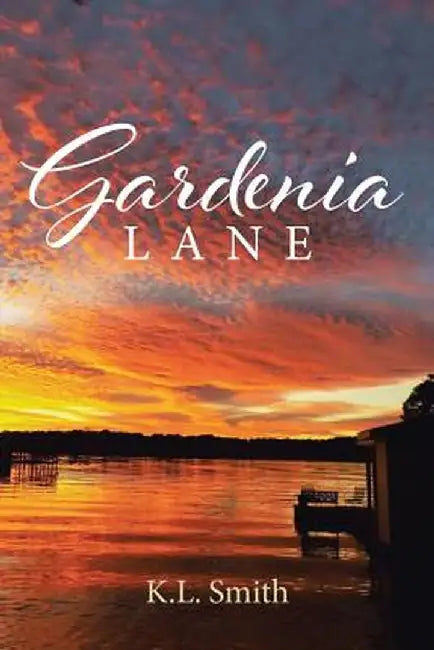 Gardenia Lane by K. L. Smith