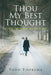 Thou My Best Thought: How to Understand and Know God by Todd Tjepkema