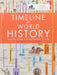 Timeline of History by Editors of Thunder Bay Press