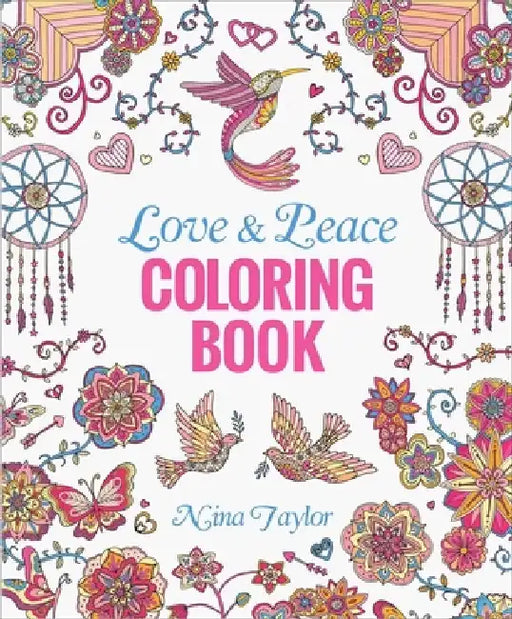 Love & Peace Coloring Book by Nina Taylor