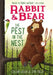 Rabbit & Bear: The Pest in the Nest, 2 by Julian Gough