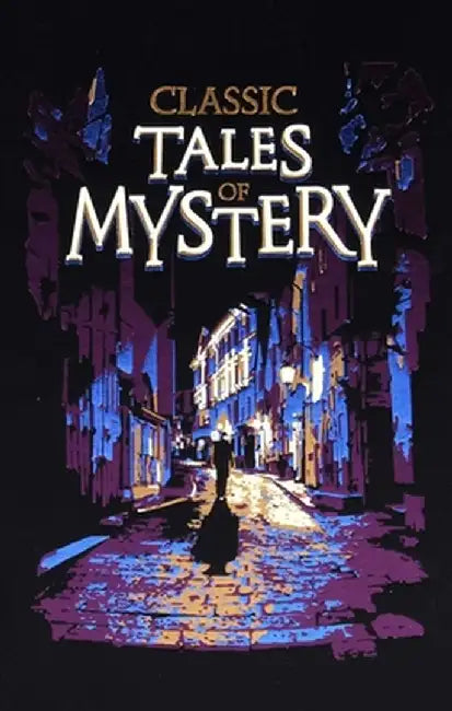 Classic Tales of Mystery by Editors of Canterbury Classics