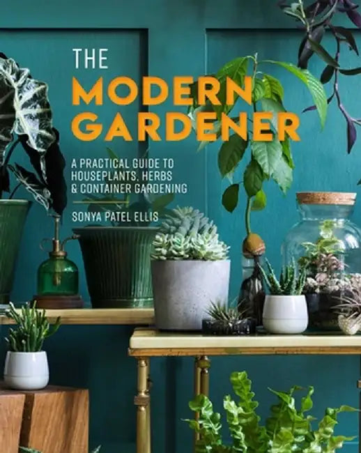 Modern Gardener by Editors of Thunder Bay Press