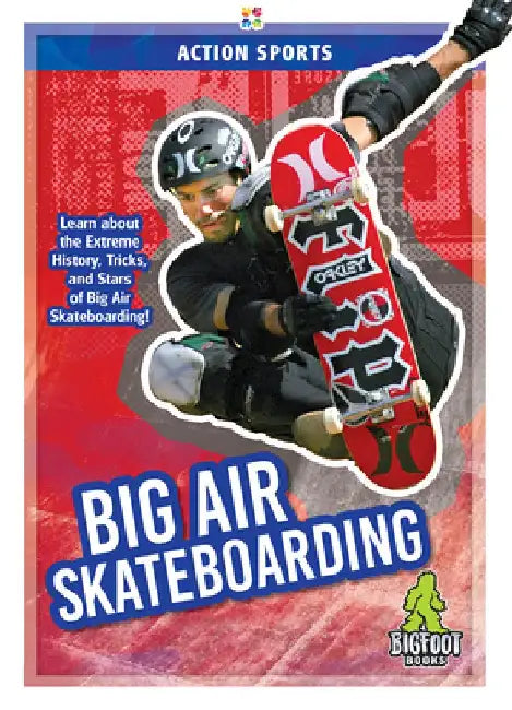 Big Air Skateboarding by K. A. Hale