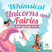 Whimsical Unicorns and Fairies - Coloring Book Girls by Educando Kids