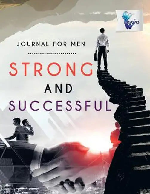 Strong and Successful - Journal for Men by Planners &. Notebooks Inspira Journals