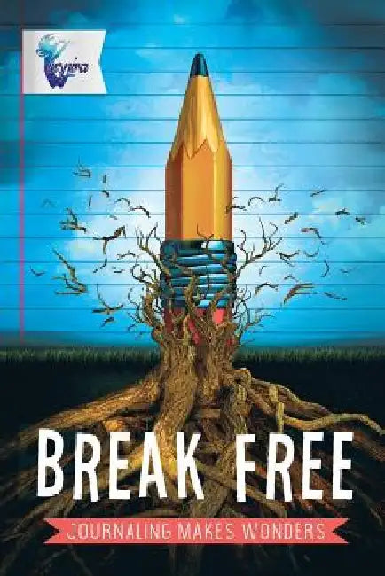 Break Free Journaling Makes Wonders Journal 6x9 by Planners &. Notebooks Inspira Journals