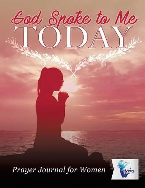 God Spoke to Me Today - Prayer Journal for Women by Planners &. Notebooks Inspira Journals