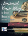 Journal Your Way to Better Memories (and Stronger Emotions, Too!) by Planners &. Notebooks Inspira Journals