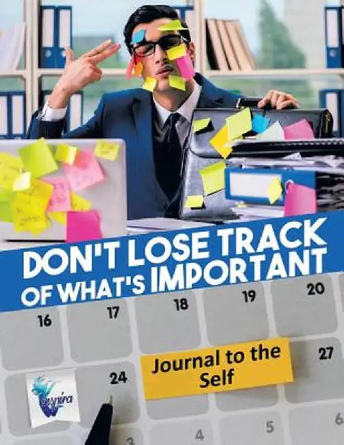 Don't Lose Track of What's Important - Journal to the Self by Planners &. Notebooks Inspira Journals