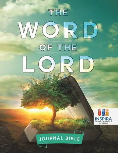The Word of the Lord - Journal Bible by Planners &. Notebooks Inspira Journals