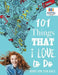 101 Things That I Love to Do - Diary for Teen Girls by Planners &. Notebooks Inspira Journals