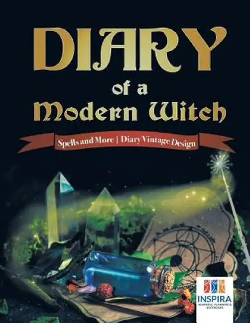 Diary of a Modern Witch - Spells and More - Diary Vintage Design by Planners &. Notebooks Inspira Journals