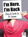 I'm Here. I'm Back - Diary to Write in for Women by Planners &. Notebooks Inspira Journals