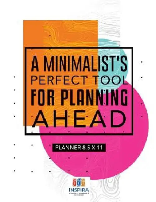 A Minimalist's Perfect Tool for Planning Ahead Planner 8.5 x 11 by Planners &. Notebooks Inspira Journals