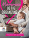 Mommies Do the Organizing - Planner for Women by Planners &. Notebooks Inspira Journals
