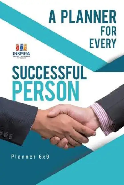 A Planner for Every Successful Person Planner 6x9 by Planners &. Notebooks Inspira Journals