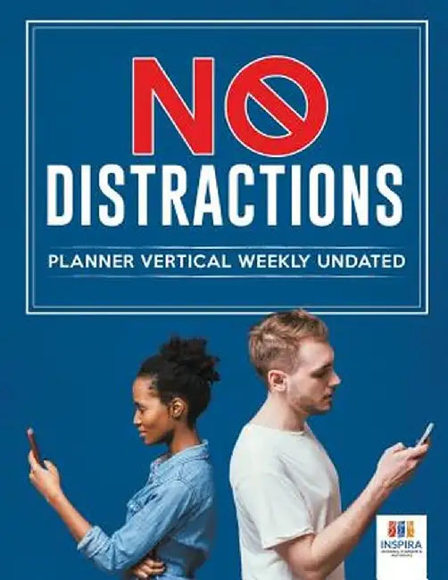 No Distractions - Planner Vertical Weekly Undated by Planners &. Notebooks Inspira Journals