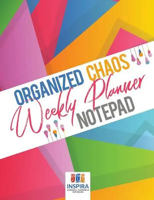 Organized Chaos Weekly Planner Notepad by Planners &. Notebooks Inspira Journals