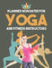 Planner Non Dated for Yoga and Fitness Instructors by Planners &. Notebooks Inspira Journals
