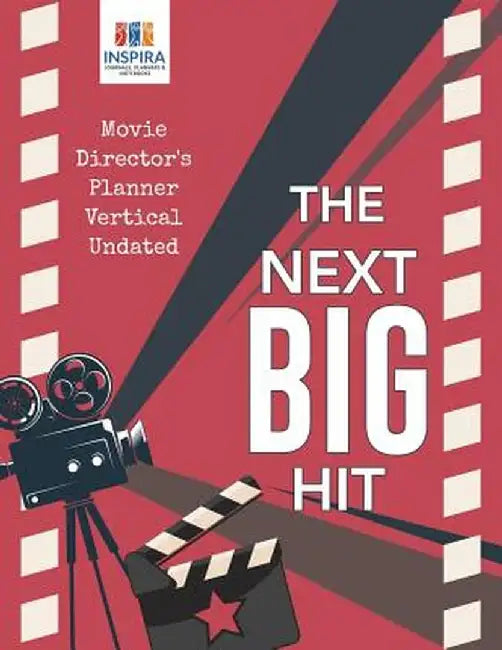 The Next Big Hit - Movie Director's Planner Vertical Undated by Planners &. Notebooks Inspira Journals