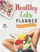 Healthy Eats Planner Large Print Edition by Planners &. Notebooks Inspira Journals