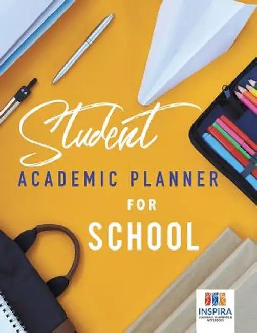 Student Academic Planner for School by Planners &. Notebooks Inspira Journals